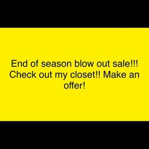 End of season sale!!